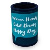 Warm Hands And Happy Days Printed Stubby